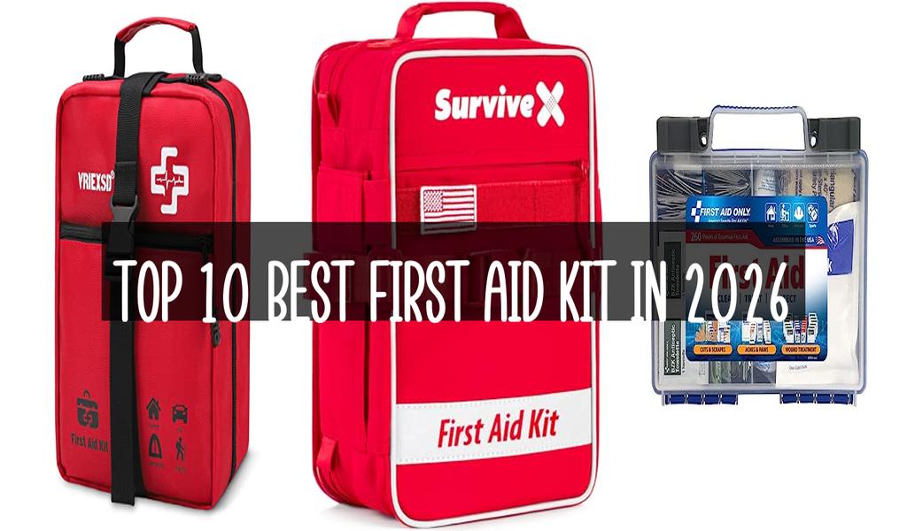 Top 10 Best First Aid Kit in 2026