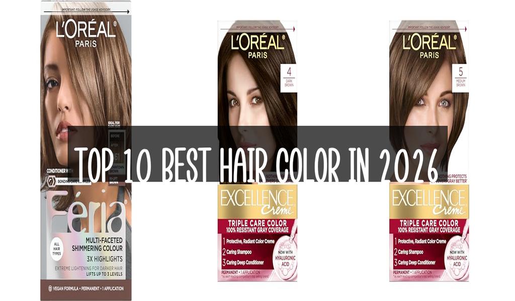 Top 10 Best Hair Color in 2026