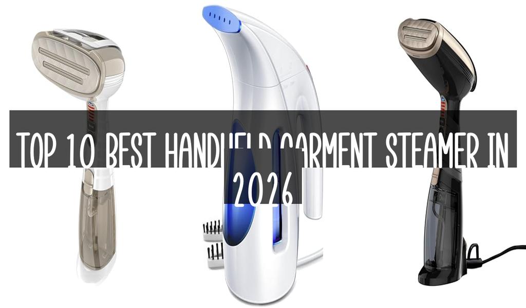 Top 10 Best Handheld Garment Steamer in 2026